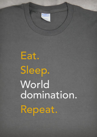 Eat Sleep World Domination Repeat – Men's Charcoal Gray T-shirt