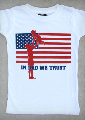 In Dad We Trust (with Girl) – Youth Girl White Crew Neck T-shirt